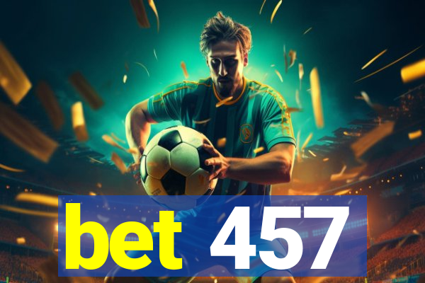 bet 457